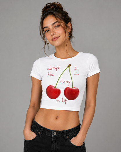 Always The Cherry On Top - Baby Tee Crop Top