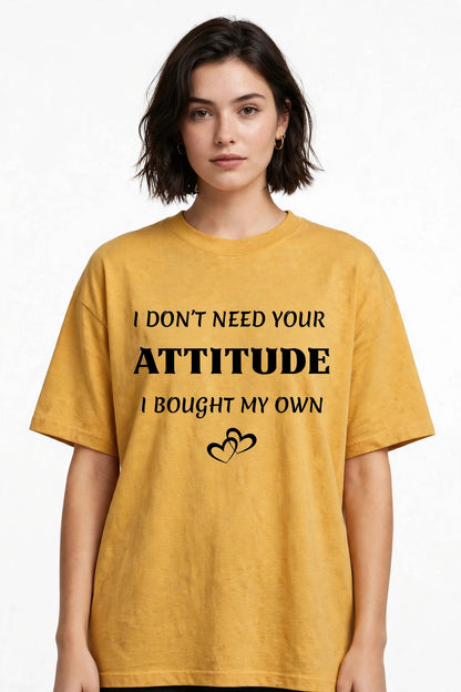 "BOUGHT MY OWN ATTITUDE" Premium Heavyweight Oversized Tee
