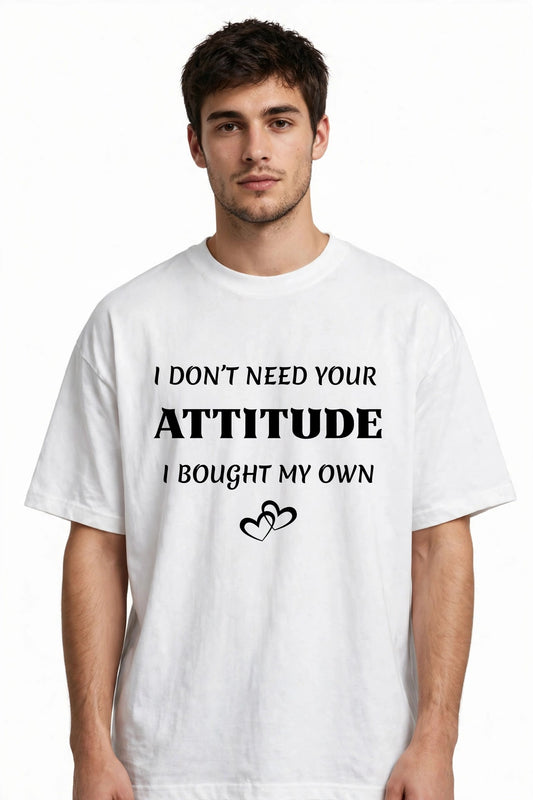 "BOUGHT MY OWN ATTITUDE" Premium Heavyweight Oversized Tee